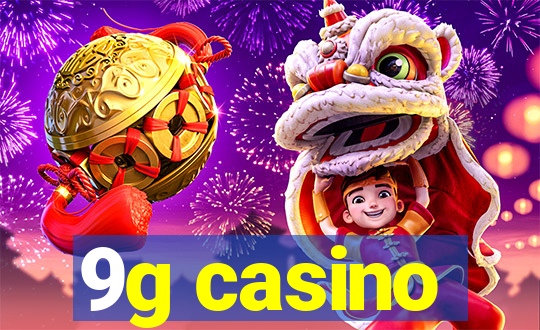 9g casino